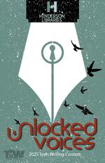 Unlocked Voices: 16th Annual Teen Writing Contest, 2025